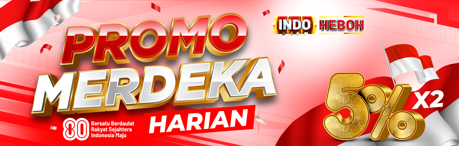 BONUS HARIAN MERDEKA